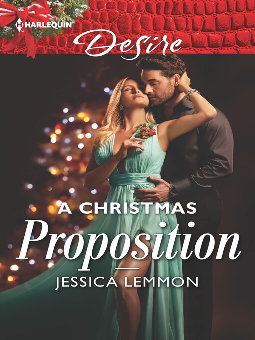 Title details for A Christmas Proposition by Jessica Lemmon - Available
